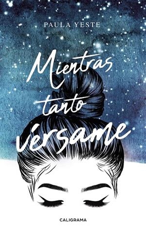 Mientras tanto vérsame | 9788417717414 | Yeste, Paula | Librería Castillón - Comprar libros online Aragón, Barbastro