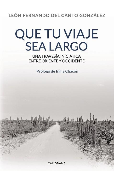 Que tu viaje sea largo | 9788417669355 | del Canto González, León Fernando | Librería Castillón - Comprar libros online Aragón, Barbastro
