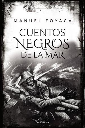 Cuentos negros de la mar | 9788417717278 | Foyaca, Manuel | Librería Castillón - Comprar libros online Aragón, Barbastro