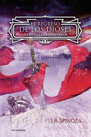 El regreso de los dioses: la batalla de Folkvangr | 9788417587895 | R.  Spinoza, J. | Librería Castillón - Comprar libros online Aragón, Barbastro
