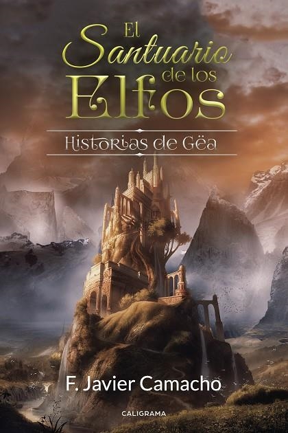 El santuario de los elfos | 9788417382223 | Camacho, F. Javier | Librería Castillón - Comprar libros online Aragón, Barbastro