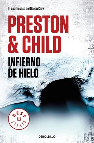 Infierno de hielo (Gideon Crew 4) | 9788466346221 | Lincoln Child Douglas Preston | Librería Castillón - Comprar libros online Aragón, Barbastro