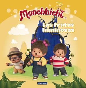 Las frutas luminosas (Monchhichi) | 9788448851552 | Varios autores, | Librería Castillón - Comprar libros online Aragón, Barbastro