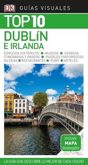 Guía Visual Top 10 Dublín e Irlanda | 9780241384169 | Varios autores, | Librería Castillón - Comprar libros online Aragón, Barbastro
