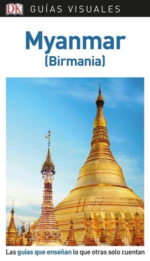 Guía Visual Myanmar | 9780241383803 | DK | Librería Castillón - Comprar libros online Aragón, Barbastro