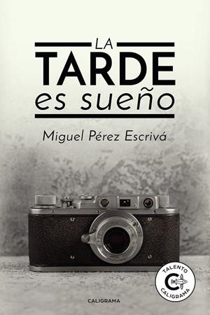 La tarde es sueño | 9788417717179 | Pérez Escrivá, Miguel | Librería Castillón - Comprar libros online Aragón, Barbastro