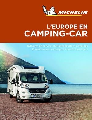L'Europe en Camping-car 2019 | 9782067237667 | Varios autores | Librería Castillón - Comprar libros online Aragón, Barbastro