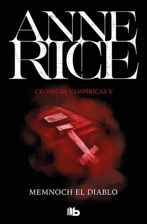 Memnoch el diablo (Crónicas Vampíricas 5) | 9788490707708 | Anne Rice | Librería Castillón - Comprar libros online Aragón, Barbastro