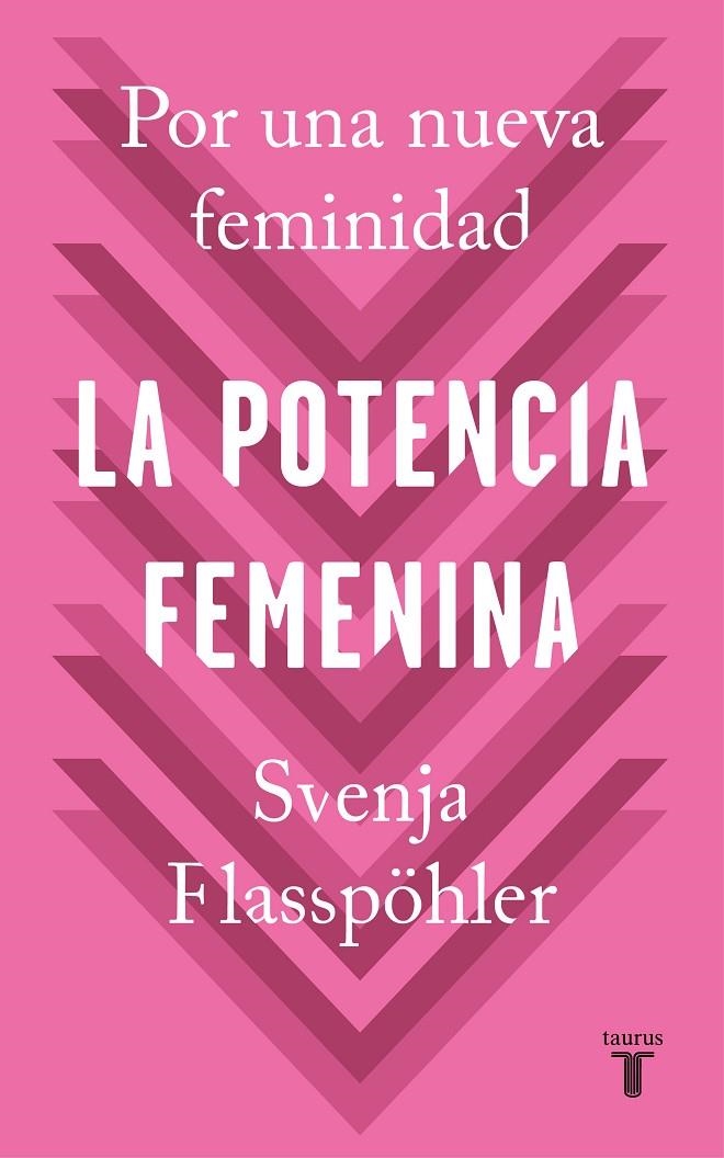 La potencia femenina | 9788430622474 | Svenja Flabpöhler | Librería Castillón - Comprar libros online Aragón, Barbastro
