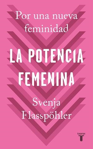 La potencia femenina | 9788430622474 | Svenja Flabpöhler | Librería Castillón - Comprar libros online Aragón, Barbastro