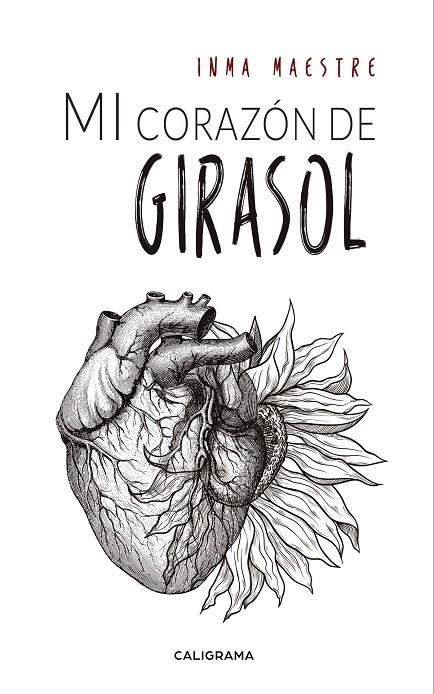 Mi corazón de girasol | 9788417813154 | Maestre, Inma | Librería Castillón - Comprar libros online Aragón, Barbastro