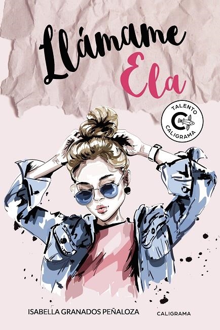 Llámame Ela | 9788417587826 | Granados Peñaloza, Isabella | Librería Castillón - Comprar libros online Aragón, Barbastro