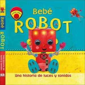Bebé Robot | 9780241383520 | DK | Librería Castillón - Comprar libros online Aragón, Barbastro
