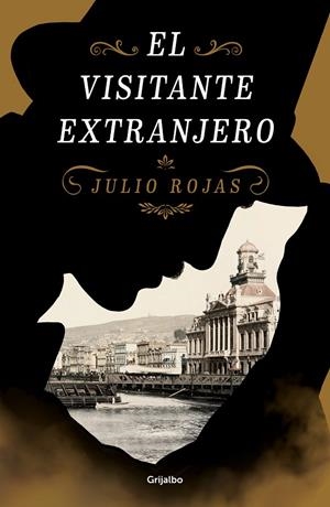El visitante extranjero | 9788425357657 | Julio Rojas | Librería Castillón - Comprar libros online Aragón, Barbastro
