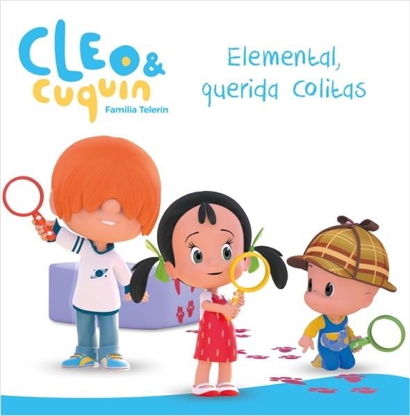 Elemental, querida Colitas (Un cuento de Cleo y Cuquín) | 9788448852085 | Varios autores, | Librería Castillón - Comprar libros online Aragón, Barbastro
