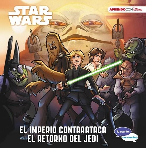 Star Wars. El imperio contraataca | El retorno del Jedi (Te cuento, me cuentas u | 9788417630027 | Disney, | Librería Castillón - Comprar libros online Aragón, Barbastro