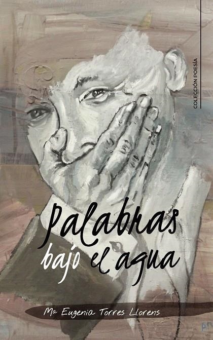 Palabras bajo el agua | 9788417533151 | Torres Llorens, Mª Eugenia | Librería Castillón - Comprar libros online Aragón, Barbastro