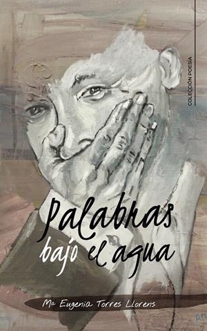 Palabras bajo el agua | 9788417533151 | Torres Llorens, Mª Eugenia | Librería Castillón - Comprar libros online Aragón, Barbastro