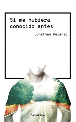 Si me hubiera conocido antes | 9788417717360 | Helenio, Jonathan | Librería Castillón - Comprar libros online Aragón, Barbastro