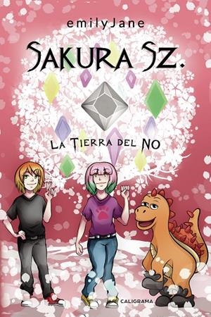 Sakura Sz. La Tierra del NO | 9788417335526 | EmilyJane, | Librería Castillón - Comprar libros online Aragón, Barbastro