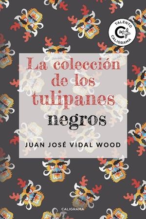 La colección de los tulipanes negros | 9788417321109 | Vidal Wood, Juan José | Librería Castillón - Comprar libros online Aragón, Barbastro