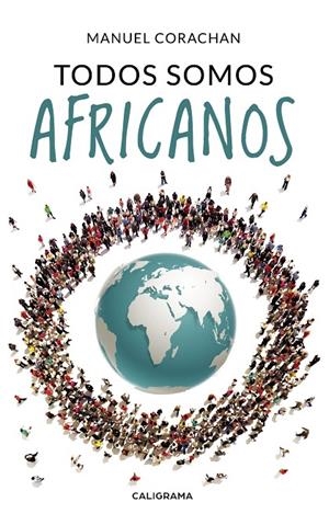 Todos somos africanos | 9788417637750 | Corachán, Manuel | Librería Castillón - Comprar libros online Aragón, Barbastro