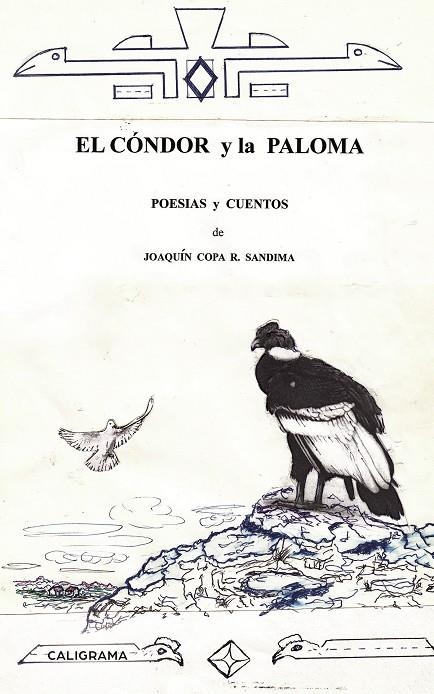 El cóndor y la paloma | 9788417717087 | Copa R. Sandima, Joaquín | Librería Castillón - Comprar libros online Aragón, Barbastro