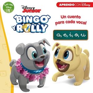 Bingo y Rolly. Un cuento para cada vocal: a, e, i, o, u (Leo con Disney - Nivel | 9788417630119 | Disney, | Librería Castillón - Comprar libros online Aragón, Barbastro