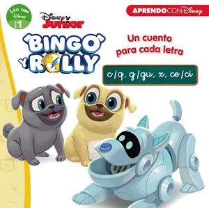 Bingo y Rolly. Un cuento para cada letra: c/q, g/gu, z, ce/ci (Leo con Disney - | 9788417630126 | Disney | Librería Castillón - Comprar libros online Aragón, Barbastro