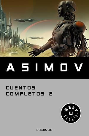 Cuentos completos II (Colección Cuentos completos 2) | 9788466348409 | Isaac Asimov | Librería Castillón - Comprar libros online Aragón, Barbastro