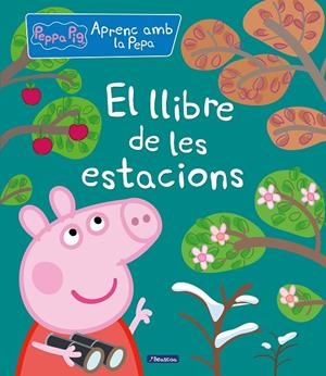 El llibre de les estacions (Aprenc amb la Porqueta Pepa) | 9788448852269 | Varios autores, | Librería Castillón - Comprar libros online Aragón, Barbastro