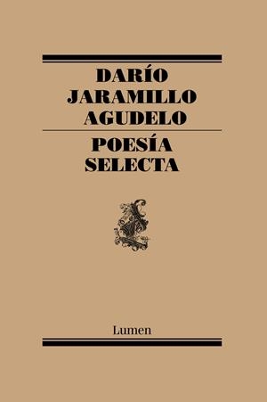 Poesía selecta | 9788426406835 | Darío Jaramillo Agudelo | Librería Castillón - Comprar libros online Aragón, Barbastro