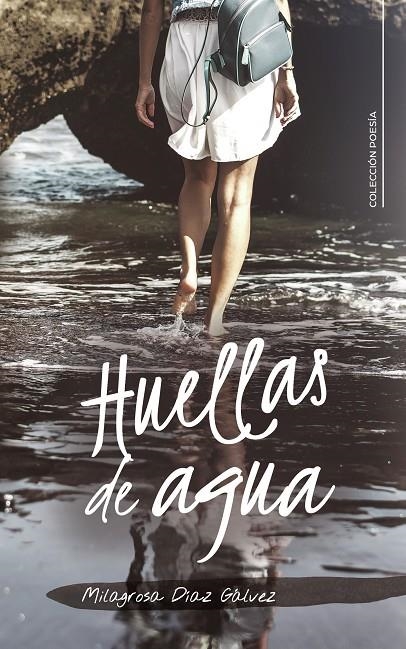 Huellas de agua | 9788417772987 | Díaz Gálvez, Milagrosa | Librería Castillón - Comprar libros online Aragón, Barbastro