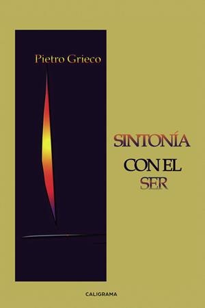 Sintonía con el Ser | 9788417505424 | Grieco, Pietro | Librería Castillón - Comprar libros online Aragón, Barbastro