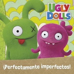 Perfectamente imperfectos (Colección UglyDolls) | 9788448852306 | Varios autores, | Librería Castillón - Comprar libros online Aragón, Barbastro