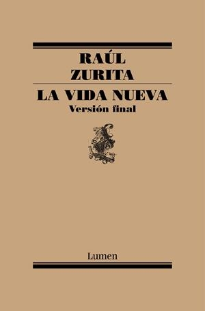 La Vida Nueva | 9788426407016 | Raúl Zurita | Librería Castillón - Comprar libros online Aragón, Barbastro