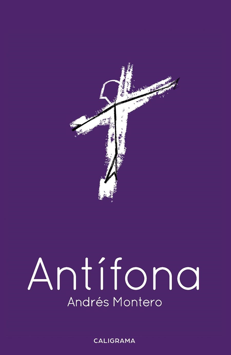 Antífona | 9788417813451 | Montero, Andrés | Librería Castillón - Comprar libros online Aragón, Barbastro