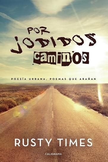 Por jodidos caminos | 9788417426286 | Times, Rusty | Librería Castillón - Comprar libros online Aragón, Barbastro