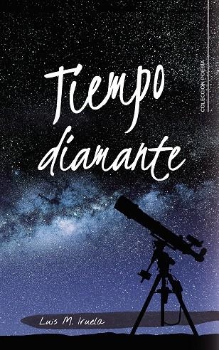 Tiempo diamante | 9788417856359 | Iruela, Luis M. | Librería Castillón - Comprar libros online Aragón, Barbastro