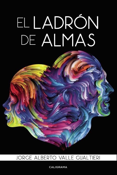 El ladrón de almas | 9788417813277 | Valle Gualtieri, Jorge Alberto | Librería Castillón - Comprar libros online Aragón, Barbastro