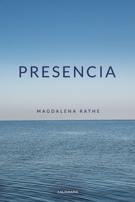 Presencia | 9788417669164 | Rathe, Magdalena | Librería Castillón - Comprar libros online Aragón, Barbastro