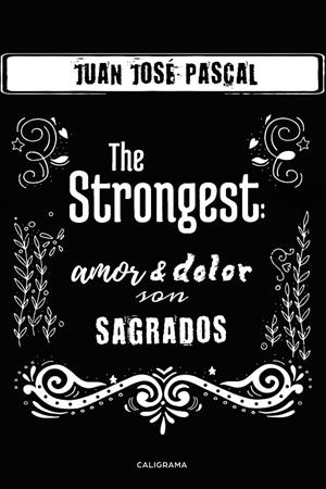 The Strongest | 9788417856328 | Pascal, Juan José | Librería Castillón - Comprar libros online Aragón, Barbastro