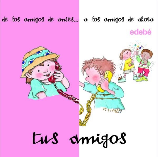 TUS AMIGOS | 9788423677665 | Librería Castillón - Comprar libros online Aragón, Barbastro