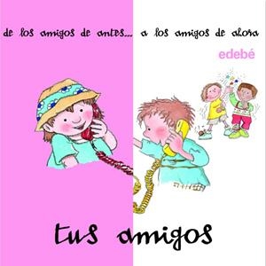 TUS AMIGOS | 9788423677665 | Librería Castillón - Comprar libros online Aragón, Barbastro