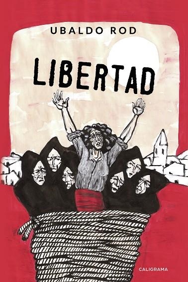 Libertad | 9788417637996 | Rod, Ubaldo | Librería Castillón - Comprar libros online Aragón, Barbastro