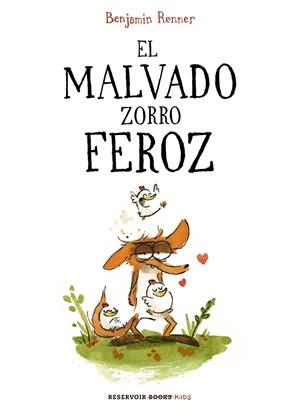 El malvado zorro feroz | 9788417511210 | Renner, Benjamin | Librería Castillón - Comprar libros online Aragón, Barbastro