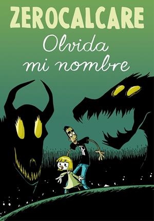 Olvida mi nombre | 9788417511357 | Zerocalcare | Librería Castillón - Comprar libros online Aragón, Barbastro
