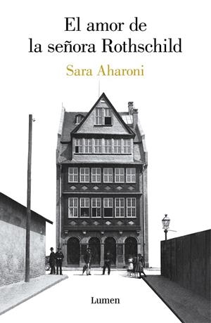 El amor de la señora Rothschild | 9788426406804 | Sara Aharoni | Librería Castillón - Comprar libros online Aragón, Barbastro
