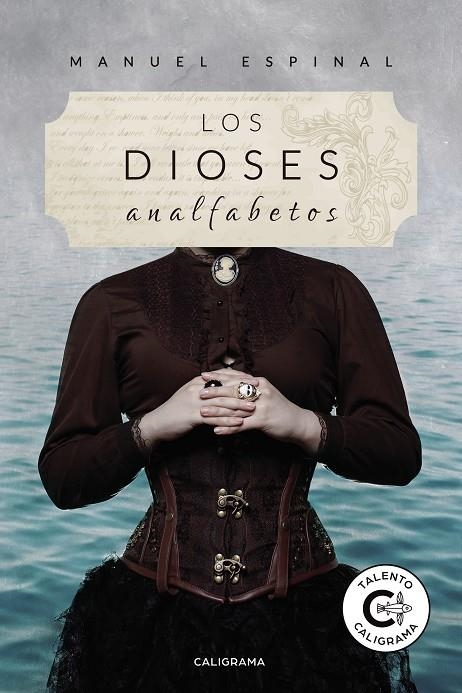 Los dioses analfabetos | 9788417813130 | Espinal, Manuel | Librería Castillón - Comprar libros online Aragón, Barbastro