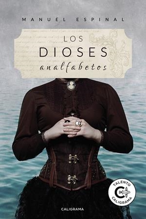 Los dioses analfabetos | 9788417813130 | Espinal, Manuel | Librería Castillón - Comprar libros online Aragón, Barbastro